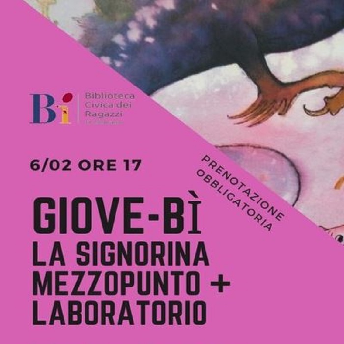 Giove - Bì: lettura "La signorina Mezzopunto" + laboratorio creativo 