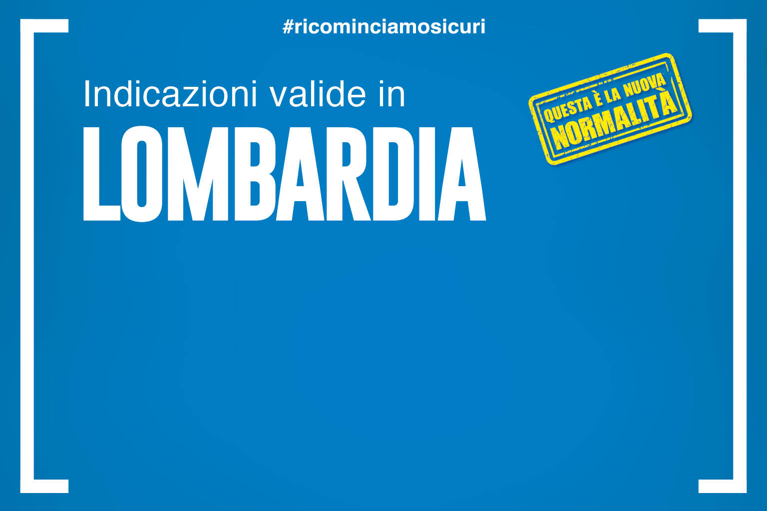 Indicazioni valide in lombardia fino al 14 luglio