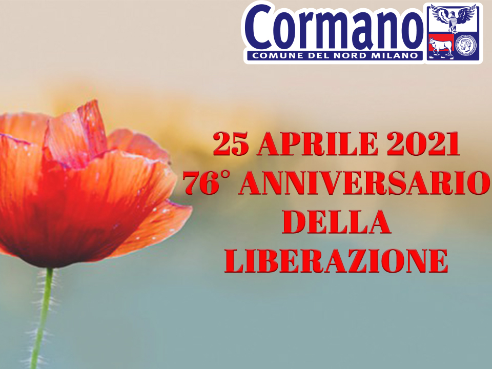 1945-2021: 76^ anniversario della Liberazione